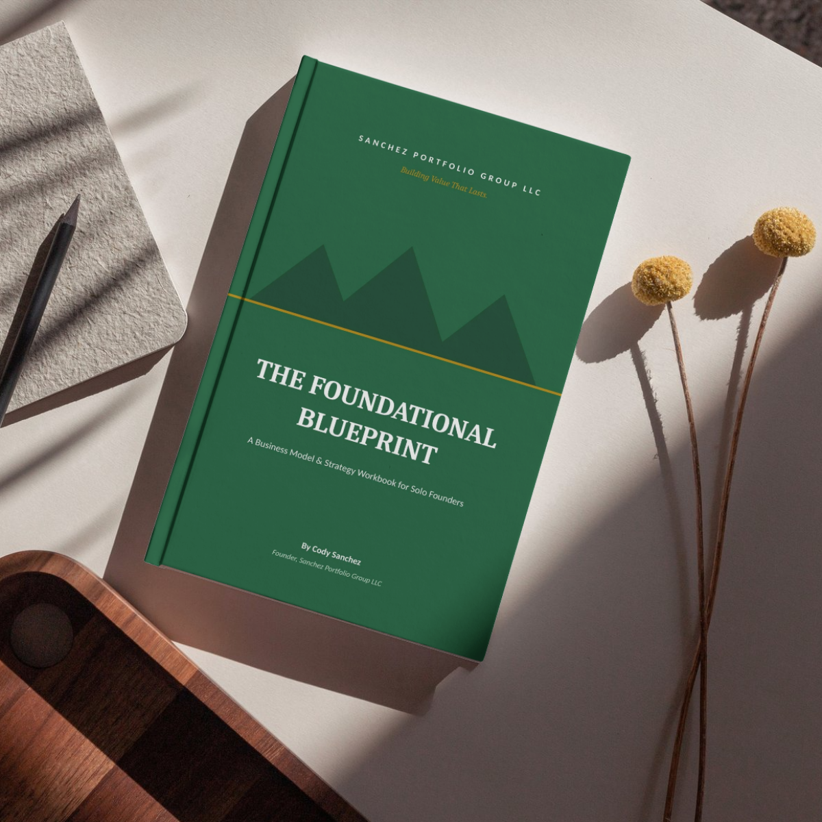 The Foundational Blueprint — Business Model Workbook